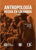 Antropologia hecha en colombia t1